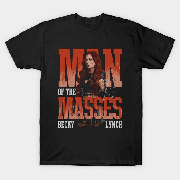 Becky Lynch Man Of The Masses T-Shirt by MunMun_Design